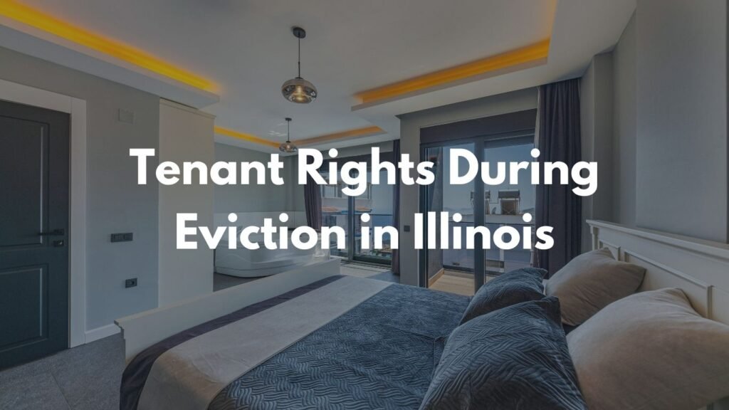 Tenant Rights During Eviction in Illinois