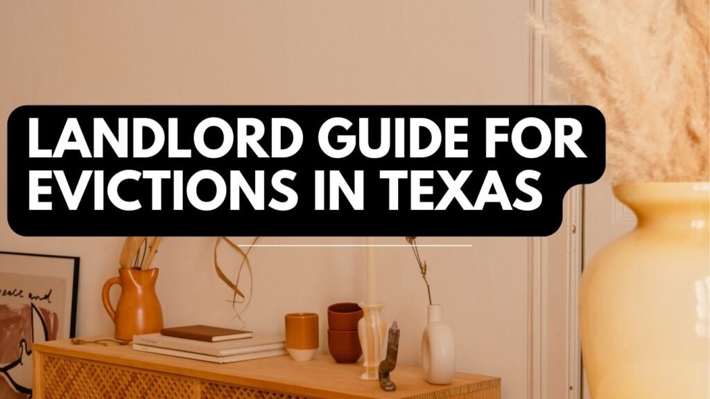 Landlord Guide for Evictions in Texas