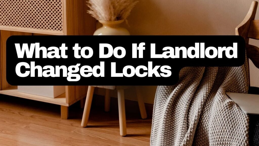 What to Do If Landlord Changed Locks