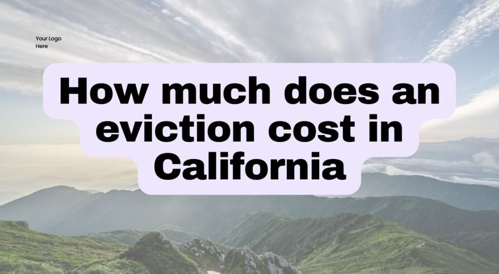 How much does an eviction cost in California
